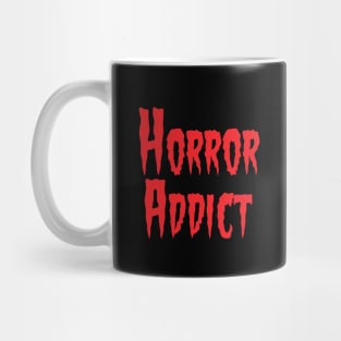 Horror Addict Mug